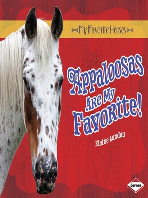 cover image of Appaloosas Are My Favorite!